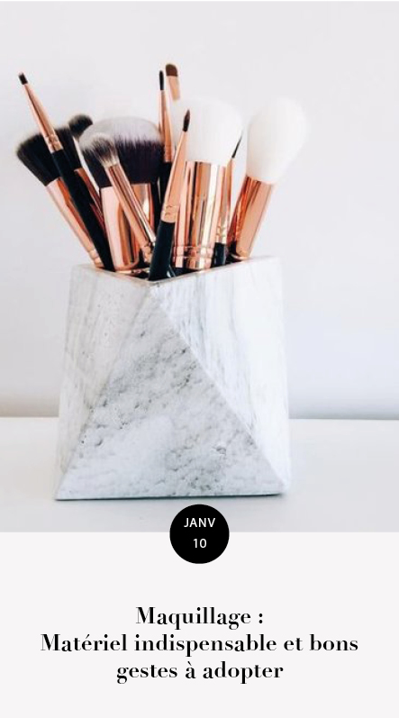 maquillage : matériel et gestes